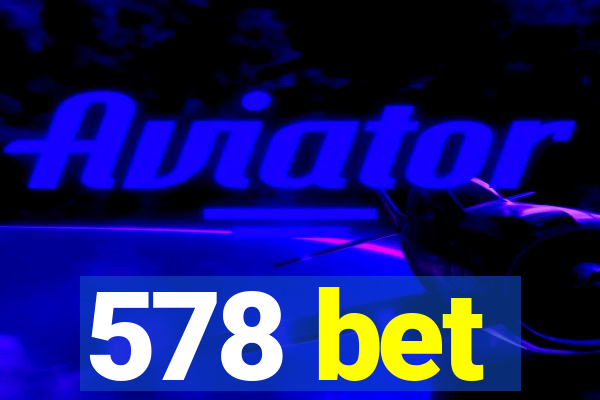 578 bet